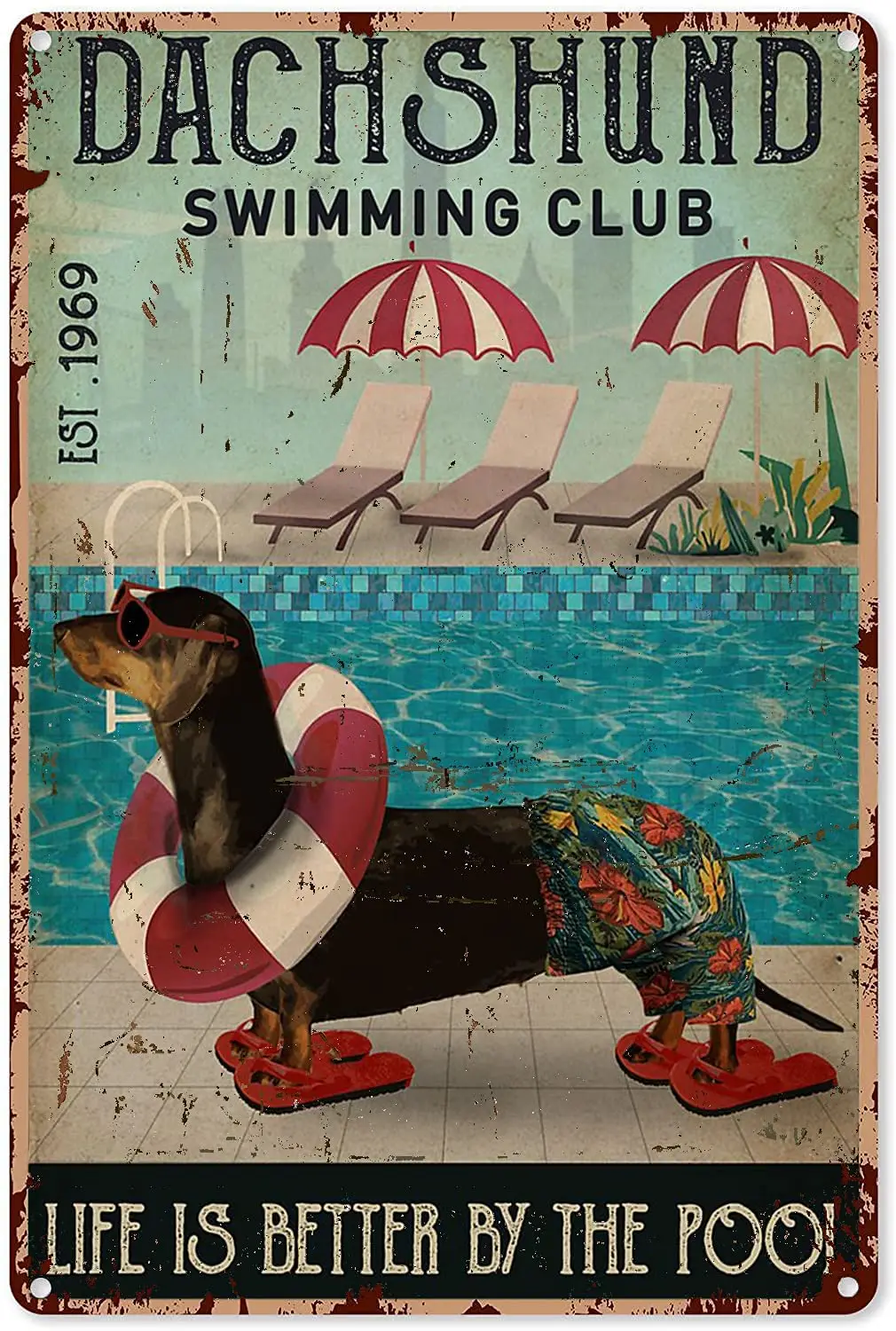 Pool Art Work Swimming Club Dachshund Life is Better By The Pool Funny Metal Sign Decor Tin Sign Wall Art Metal Poster
Pool Art Work Swimming Club Dachshund Life is Better By The Pool Funny Metal Sign Decor Tin Sign Wall Art Metal Poster