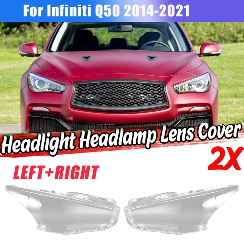 

1 пара левый и правый для Infiniti Q50 2014-2021 автомобильный налобсветильник фонарь крышка объектива налобный фонарь передсветильник свет крышка