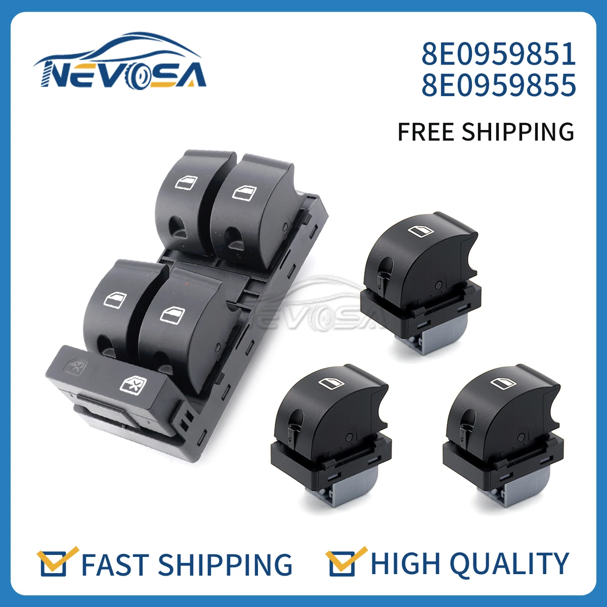 Nevosa Car Electric Master Power Window Control Switch Button For Audi A4 S4 B6 B7 Seat Exeo 8ED959851B 8E0959851 8E0959855
Nevosa Car Electric Master Power Window Control Switch Button For Audi A4 S4 B6 B7 Seat Exeo 8ED959851B 8E0959851 8E0959855