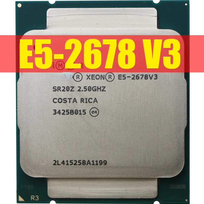 Xeon Processor E5 2678 V3 CPU 2.5G Serve CPU LGA 2011-3 e5-2678 V3 2678V3 PC Desktop processor CPU For X99 motherboard
Xeon Processor E5 2678 V3 CPU 2.5G Serve CPU LGA 2011-3 e5-2678 V3 2678V3 PC Desktop processor CPU For X99 motherboard