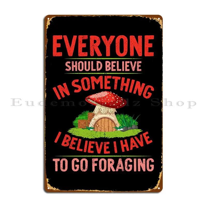 I Have To Go Foraging Metal Signs Rusty Vintage Club Character Plaques Tin Sign Poster
I Have To Go Foraging Metal Signs Rusty Vintage Club Character Plaques Tin Sign Poster