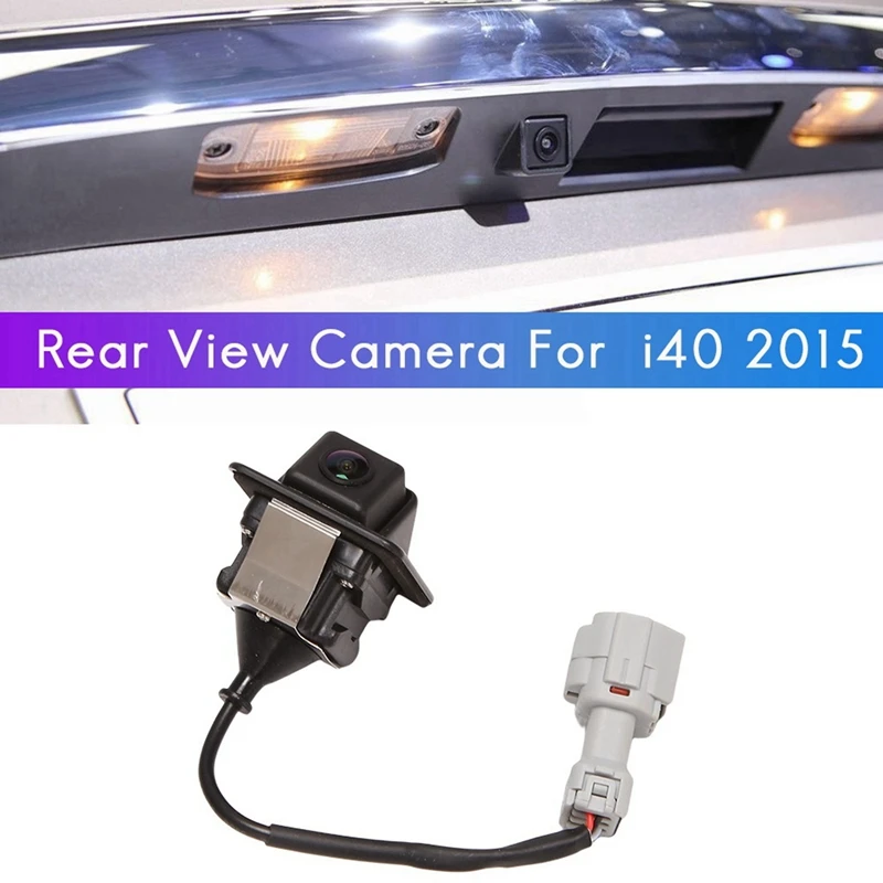 For Hyundai I40 2015 Car Rear View Camera Reverse Camera Backup Parking Assist Camera 95760-3Z250
For Hyundai I40 2015 Car Rear View Camera Reverse Camera Backup Parking Assist Camera 95760-3Z250