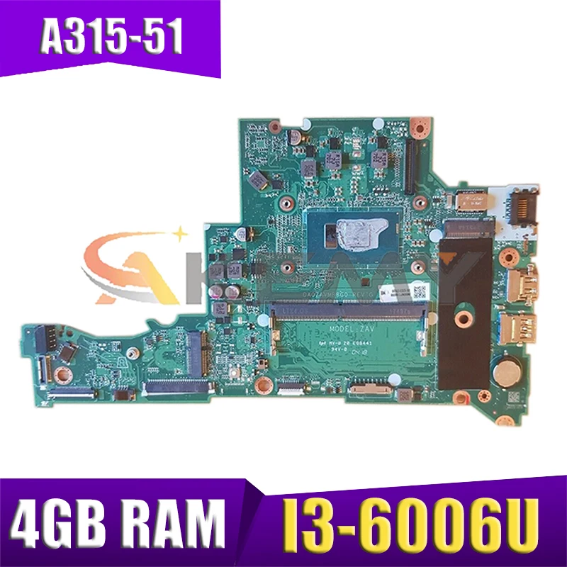 AKEMY For Acer Aspire A315 A315-51 Laptop Motherboard NBGNP1100A With SR2UW I3-6006U CPU 4GB RAM DA0ZAVMB8G0
AKEMY For Acer Aspire A315 A315-51 Laptop Motherboard NBGNP1100A With SR2UW I3-6006U CPU 4GB RAM DA0ZAVMB8G0