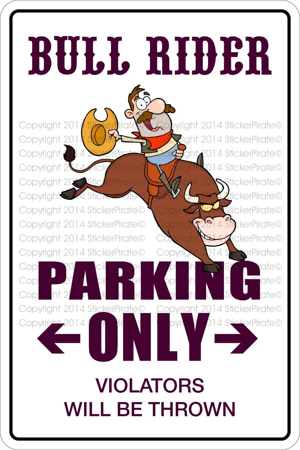StickerPirate Bull Rider Parking Only 8" x 12" Metal Novelty Sign Aluminum NS 305
StickerPirate Bull Rider Parking Only 8" x 12" Metal Novelty Sign Aluminum NS 305