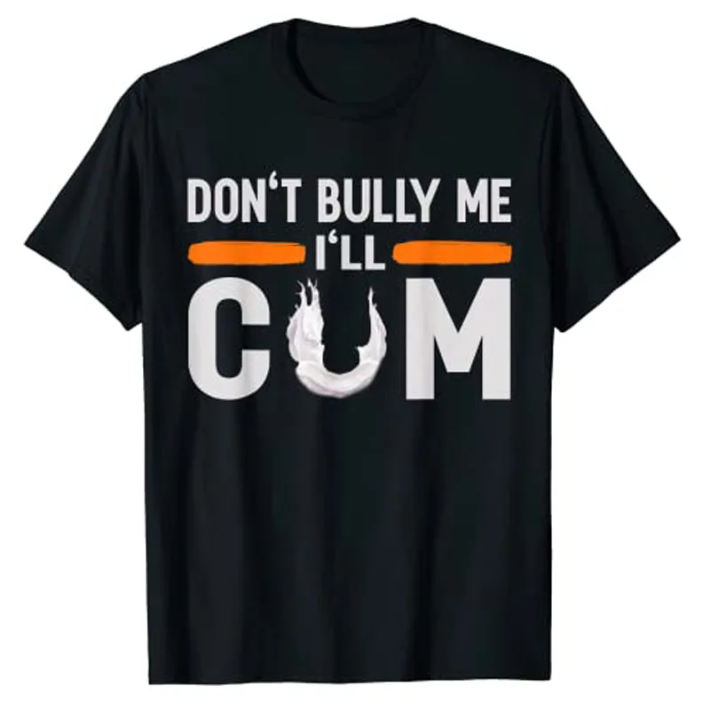 Dont Bully Me,I'll Come T-Shirt Sarcasm Letters Printed Graphic Tee Tops Short Sleeve Outfit Novelty Gift Streetwear Clothes
Dont Bully Me,I'll Come T-Shirt Sarcasm Letters Printed Graphic Tee Tops Short Sleeve Outfit Novelty Gift Streetwear Clothes