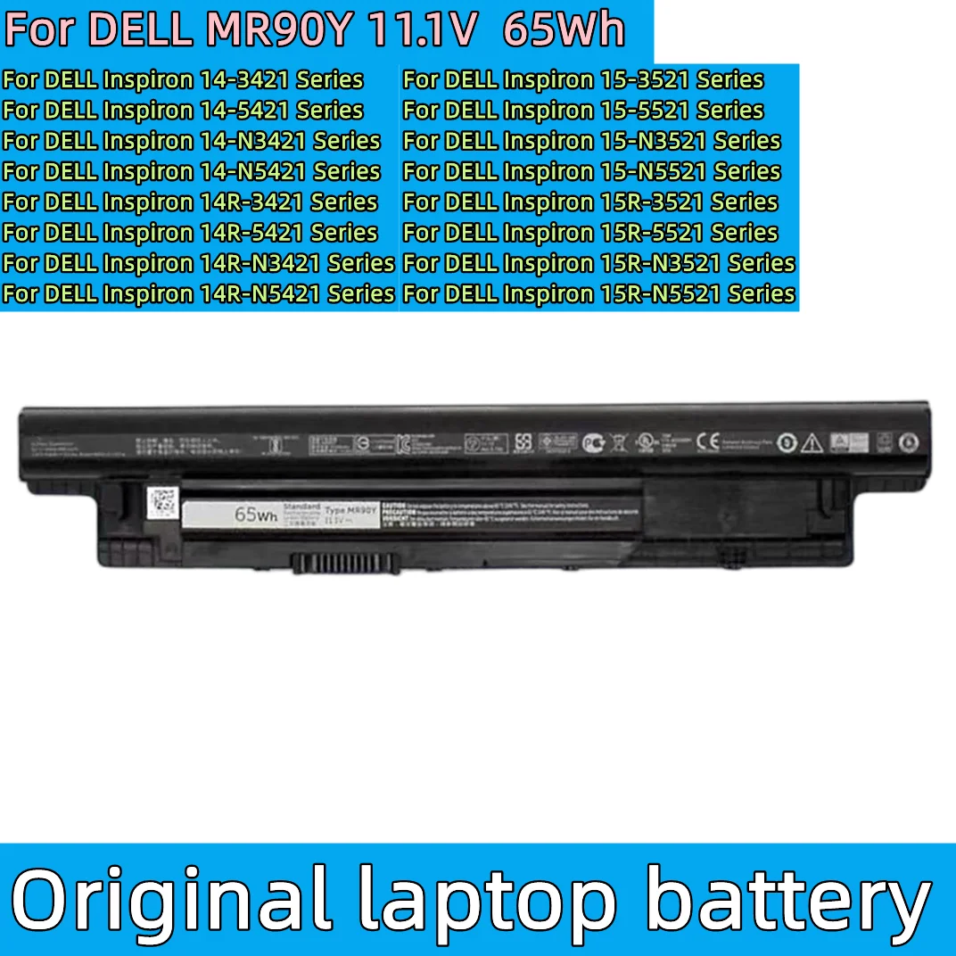 Original MR90Y New Replacement Laptop battery for dell Inspiron 3421 3721 5421 5521 5721 3521 5537 2421 2521 MR90Y 65Wh 6cell
Original MR90Y New Replacement Laptop battery for dell Inspiron 3421 3721 5421 5521 5721 3521 5537 2421 2521 MR90Y 65Wh 6cell