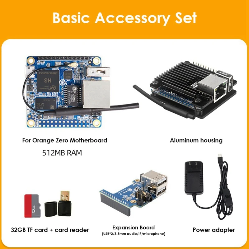 For Orange Pi Zero 512MB H3 Chip Development Board+Expanding Board+32GB TF Card+Card Reader+Shell+Power Adapter
For Orange Pi Zero 512MB H3 Chip Development Board+Expanding Board+32GB TF Card+Card Reader+Shell+Power Adapter