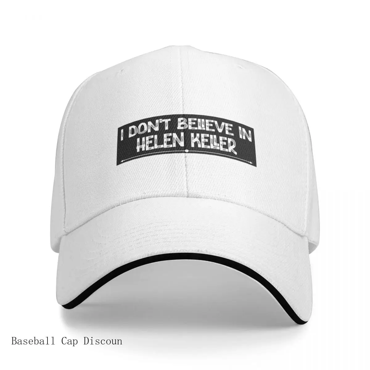 New I Don't Believe In Helen Keller Cap Baseball Cap Hat Man Luxury Hood Cap Male Hats Woman Men's
New I Don't Believe In Helen Keller Cap Baseball Cap Hat Man Luxury Hood Cap Male Hats Woman Men's