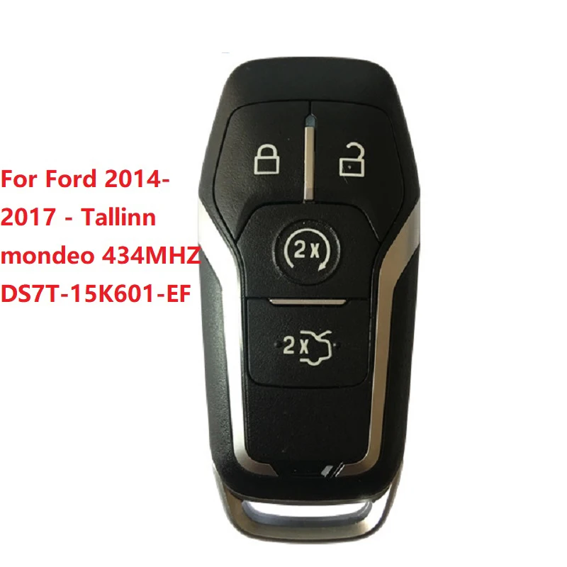 4 Button 433.92MHZ Remote Control Key For Ford 2014- 2017 Tallinn Mondeo Smart Key FCCID DS7T-15K601-EF
4 Button 433.92MHZ Remote Control Key For Ford 2014- 2017 Tallinn Mondeo Smart Key FCCID DS7T-15K601-EF