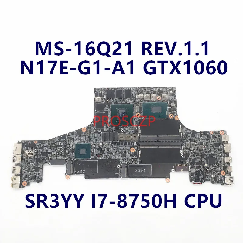 Материнская плата для ноутбука MSI GS65 GS65VR MS-16Q2 системная с процессором SR3YY i7 8750H GTX1060