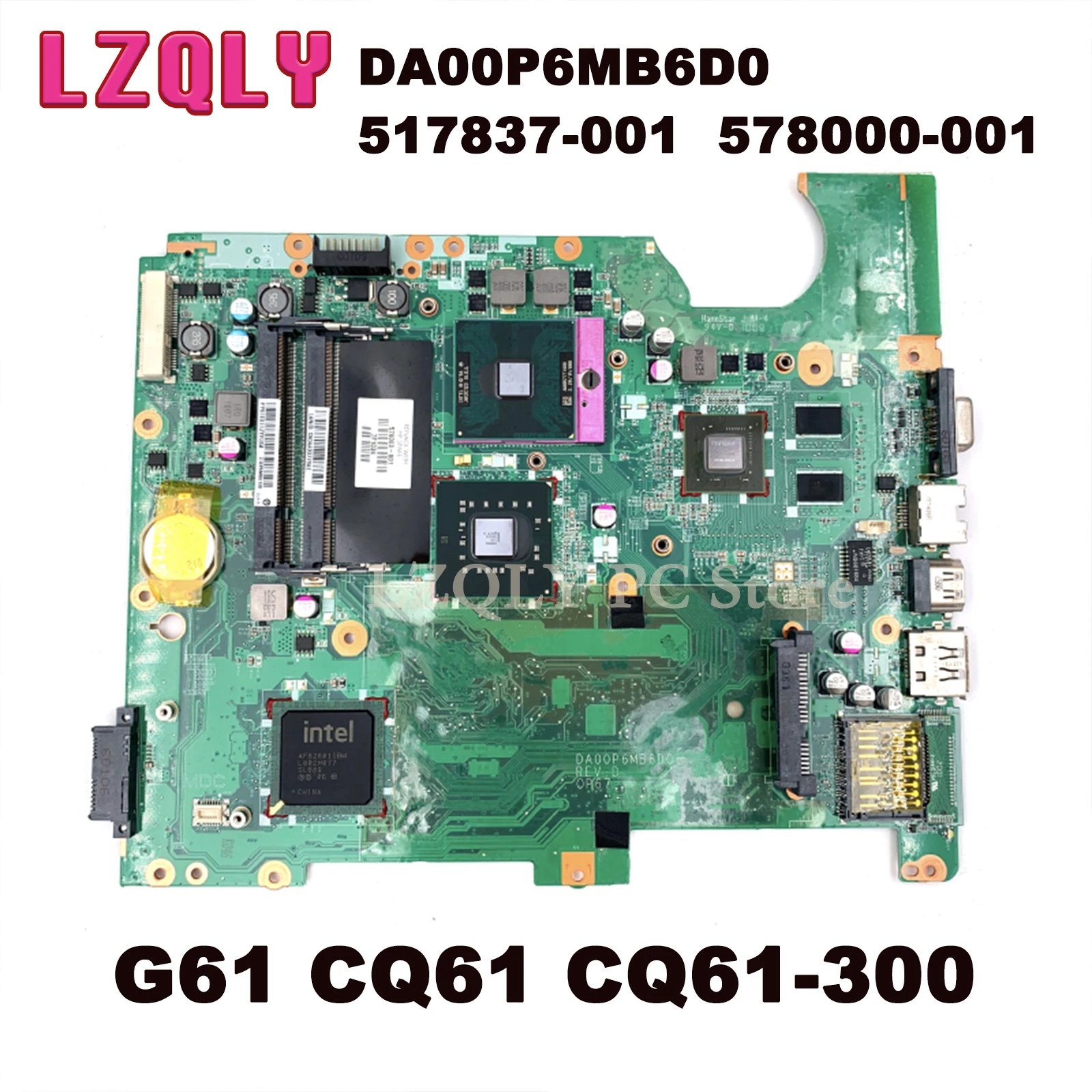 Материнская плата LZQLY 517837-001 DA00P6MB6D0 для ноутбука HP Compaq Presario CQ61 G61, материнская плата DDR2 GeForce G103M, бесплатный ЦП
Материнская плата LZQLY 517837-001 DA00P6MB6D0 для ноутбука HP Compaq Presario CQ61 G61, материнская плата DDR2 GeForce G103M, бесплатный ЦП