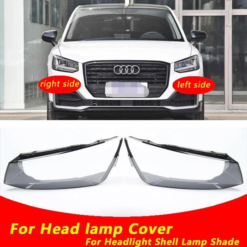 Use For Audi Q2 2018-2021 Transparent Headlamp Cover Lamp Shade Front Headlight Shell Lampshade Lens shell
Use For Audi Q2 2018-2021 Transparent Headlamp Cover Lamp Shade Front Headlight Shell Lampshade Lens shell