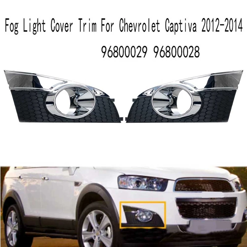 Front Bumper Fog Light Grill Fog Light Cover For Chevrolet Captiva 2012-2014 96800029 96800028
Front Bumper Fog Light Grill Fog Light Cover For Chevrolet Captiva 2012-2014 96800029 96800028
