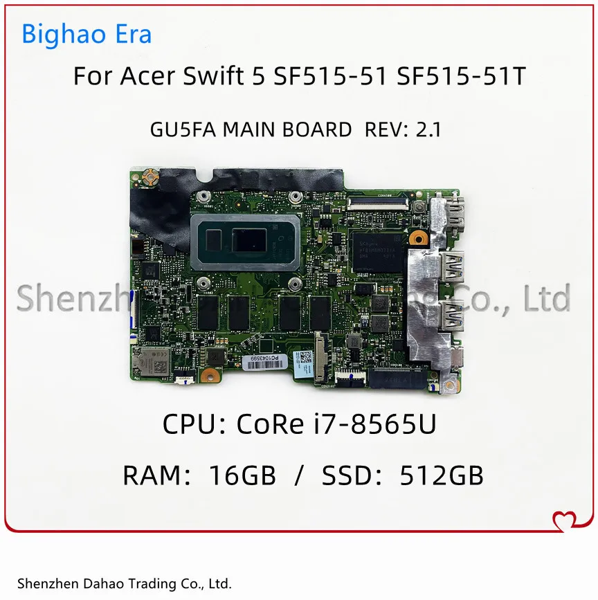 NBH6911008 NB.H6911.008 For Acer SF515-51 SF515-51T Laptop Motherboard GU5FA Mainboard W/ i7-8565U CPU 16G-RAM 512GB-SSD 100% OK
NBH6911008 NB.H6911.008 For Acer SF515-51 SF515-51T Laptop Motherboard GU5FA Mainboard W/ i7-8565U CPU 16G-RAM 512GB-SSD 100% OK