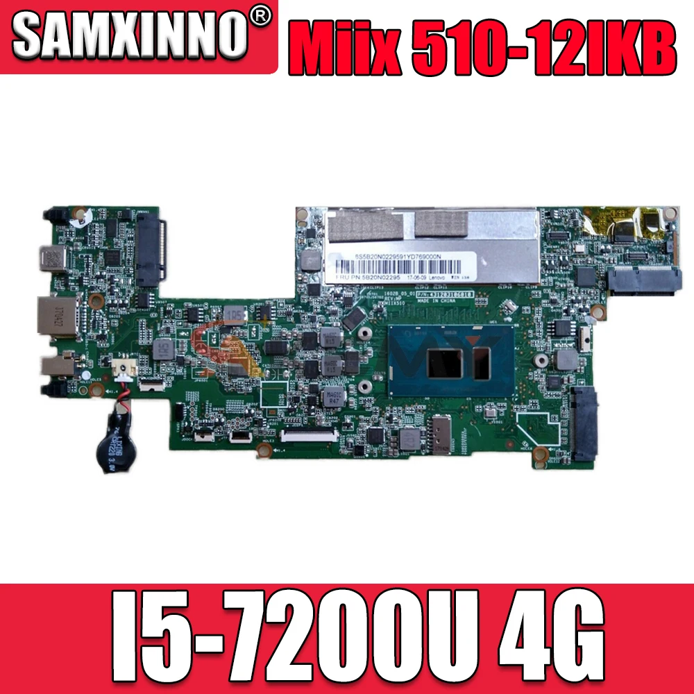 For Lenovo MIIX510 Miix 510-12IKB Tablet 1602B-05-01 With I5-7200U RAM:4G Original integrated motherboard 100% fully tested
For Lenovo MIIX510 Miix 510-12IKB Tablet 1602B-05-01 With I5-7200U RAM:4G Original integrated motherboard 100% fully tested