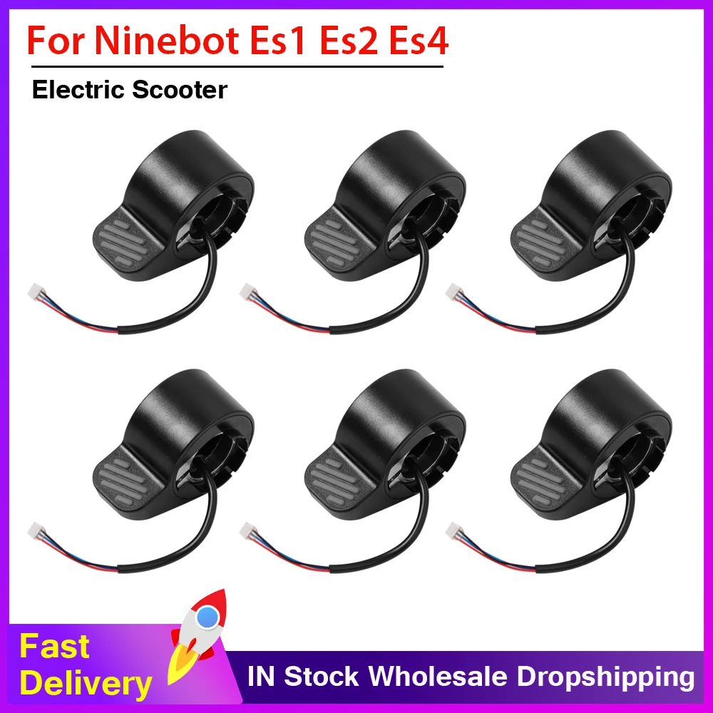 6pc Accelerator Throttle Accelerator Finger Button Throttle Brake For Ninebot ES1/ES2/ES3/ES4 Electric Scooter Replacement Parts
6pc Accelerator Throttle Accelerator Finger Button Throttle Brake For Ninebot ES1/ES2/ES3/ES4 Electric Scooter Replacement Parts