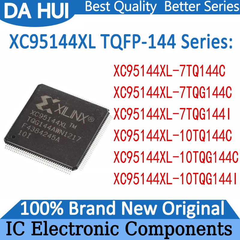 XC95144XL-7TQ144C XC95144XL-7TQG144C XC95144XL-7TQG144I XC95144XL-10TQ144C XC95144XL-10TQG144C XC95144XL-10TQG144I XC95144XL IC
XC95144XL-7TQ144C XC95144XL-7TQG144C XC95144XL-7TQG144I XC95144XL-10TQ144C XC95144XL-10TQG144C XC95144XL-10TQG144I XC95144XL IC