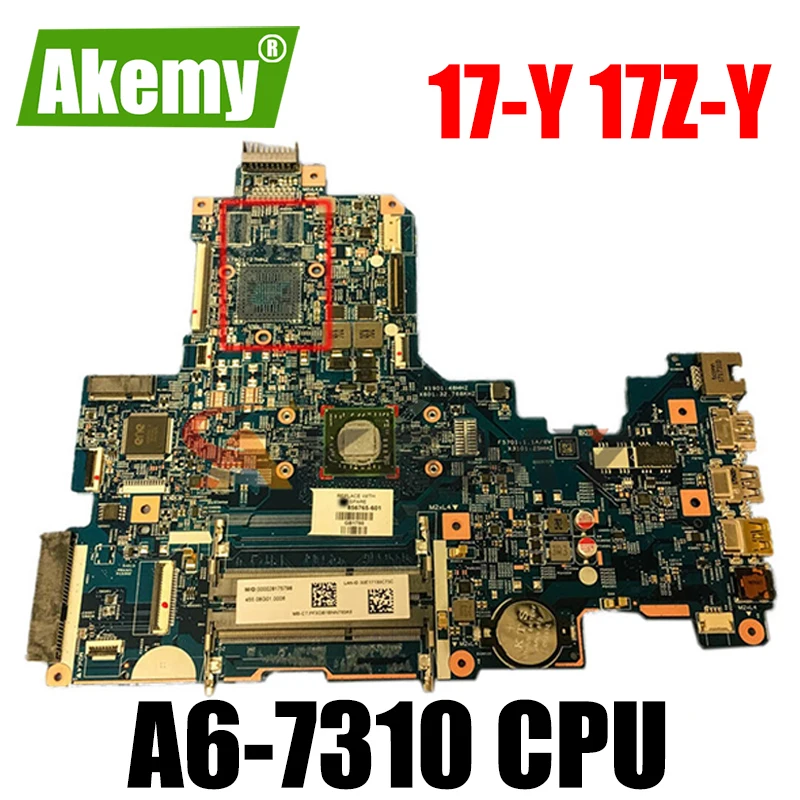 Материнская плата Akemy 856764-601 856764-001 448.08G03.0011 для ноутбука HP 17-Y 17Z-Y 17-Y088CL, материнская плата для ноутбука со строчкой 
Материнская плата Akemy 856764-601 856764-001 448.08G03.0011 для ноутбука HP 17-Y 17Z-Y 17-Y088CL, материнская плата для ноутбука со строчкой