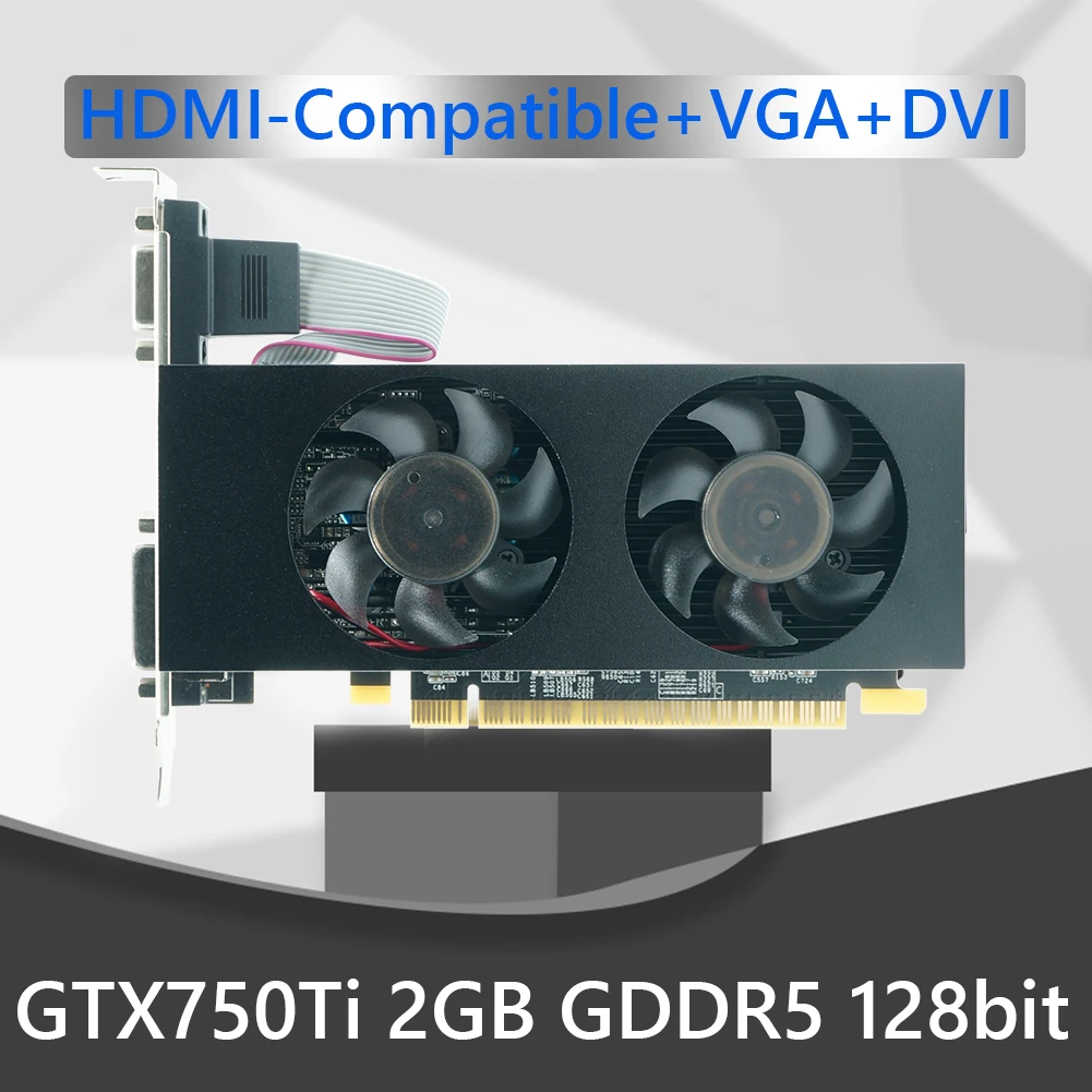 Оригинальная видеокарта GTX750TI LP 128bit 2 ГБ/4 ГБ GDDR5 PCI-Express 3,0 HDMI-совместимая видеокарта VGA DVI с двумя вентиляторами
Оригинальная видеокарта GTX750TI LP 128bit 2 ГБ/4 ГБ GDDR5 PCI-Express 3,0 HDMI-совместимая видеокарта VGA DVI с двумя вентиляторами