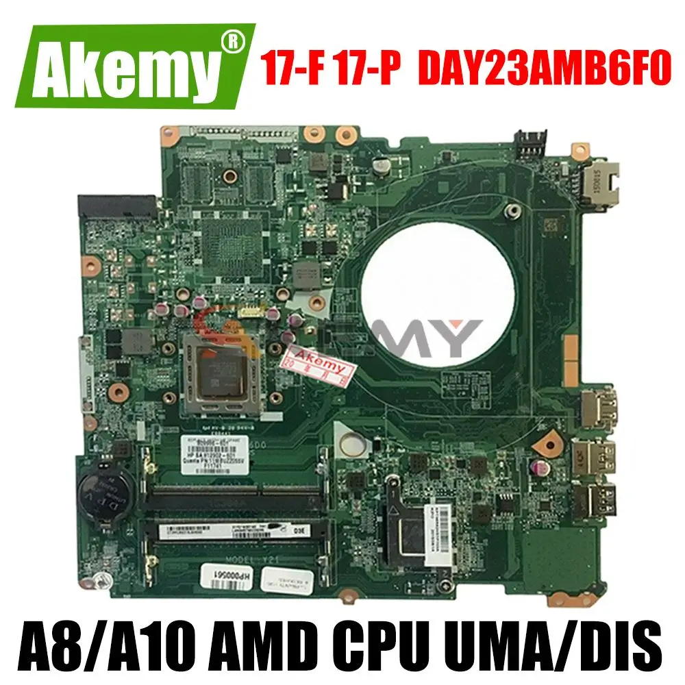 Материнская плата для ноутбука HP PAVILION 17-F материнская плата DAY23AMB6F0 материнская плата с процессором A8 A10 AMD 
Материнская плата для ноутбука HP PAVILION 17-F материнская плата DAY23AMB6F0 материнская плата с процессором A8 A10 AMD