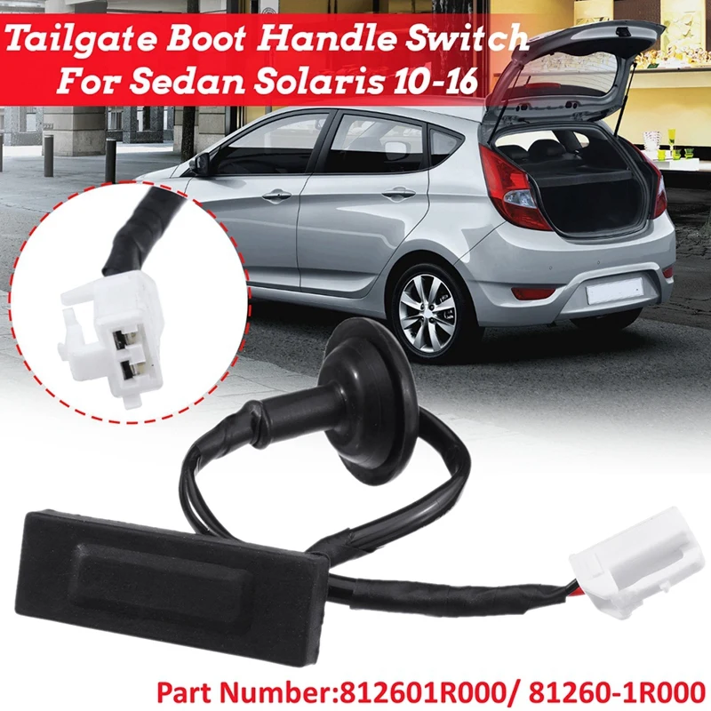 Rear Trunk Opening Button Boot Switch Rear Trunk Button For Hyundai Sedan SOLARIS 2010-2016 812601R000 81260-1R000
Rear Trunk Opening Button Boot Switch Rear Trunk Button For Hyundai Sedan SOLARIS 2010-2016 812601R000 81260-1R000