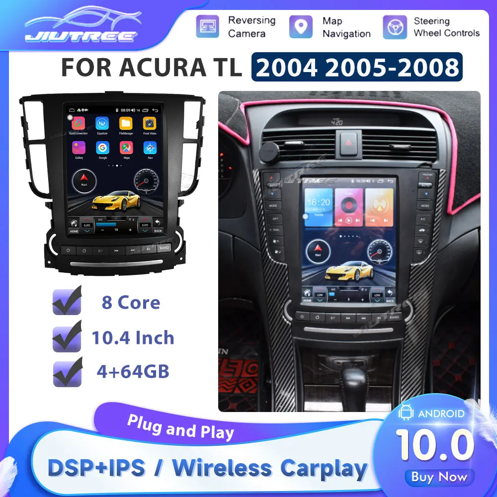 10.4 Inch For Acura TL 2004 2005 2006 2007 2008 Car Multimedia Player TL GPS Navigation Stereo Radio Android 10.0 Car System
10.4 Inch For Acura TL 2004 2005 2006 2007 2008 Car Multimedia Player TL GPS Navigation Stereo Radio Android 10.0 Car System