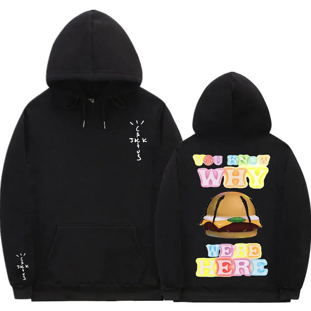 Rapper Cactus Jack You Know Why We're Here Hamburger Graphic Hoodie Male Loose Sweatshirt Men Women Hip Hop Harajuku Hoodies
Rapper Cactus Jack You Know Why We're Here Hamburger Graphic Hoodie Male Loose Sweatshirt Men Women Hip Hop Harajuku Hoodies