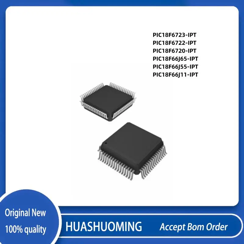 NEW 1Pcs/Lot PIC18F6723-IPT PIC18F6722-IPT PIC18F6720-IPT PIC18F66J65-IPT PIC18F66J55-IPT PIC18F66J11-IPT TQFP64
NEW 1Pcs/Lot PIC18F6723-IPT PIC18F6722-IPT PIC18F6720-IPT PIC18F66J65-IPT PIC18F66J55-IPT PIC18F66J11-IPT TQFP64