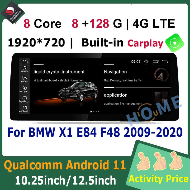 10.25 "/ 12.5" Snapdragon Android 11 Car Multimedia Player GPS Navigation for BMW X1 E84 F48 2009-2020 Head Unit CarPlay Radio
10.25 "/ 12.5" Snapdragon Android 11 Car Multimedia Player GPS Navigation for BMW X1 E84 F48 2009-2020 Head Unit CarPlay Radio