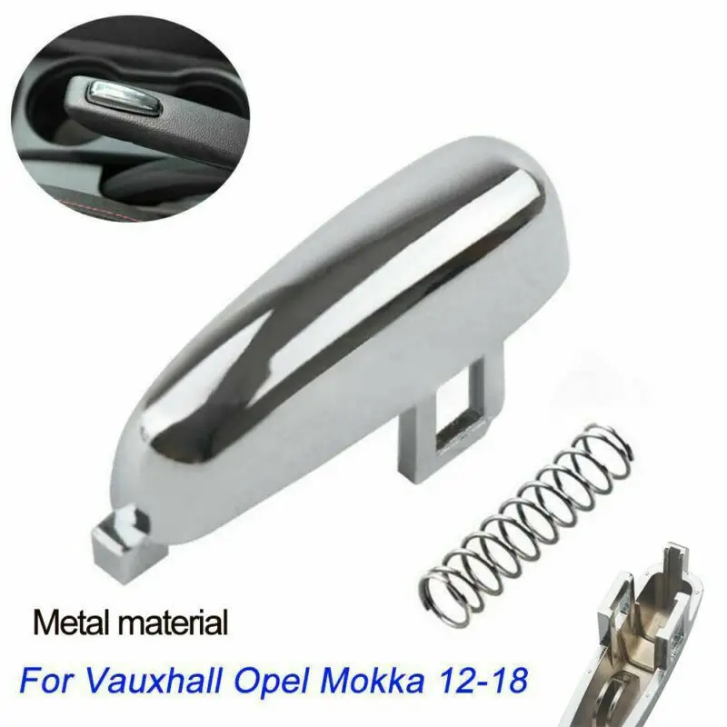 Handbrake Button Switch Repair Kit Replacement For Vauxhall/Opel Mokka X 2012-2019 MK1 For Chevrolet For Trax/Tracker 2012-2018
Handbrake Button Switch Repair Kit Replacement For Vauxhall/Opel Mokka X 2012-2019 MK1 For Chevrolet For Trax/Tracker 2012-2018
