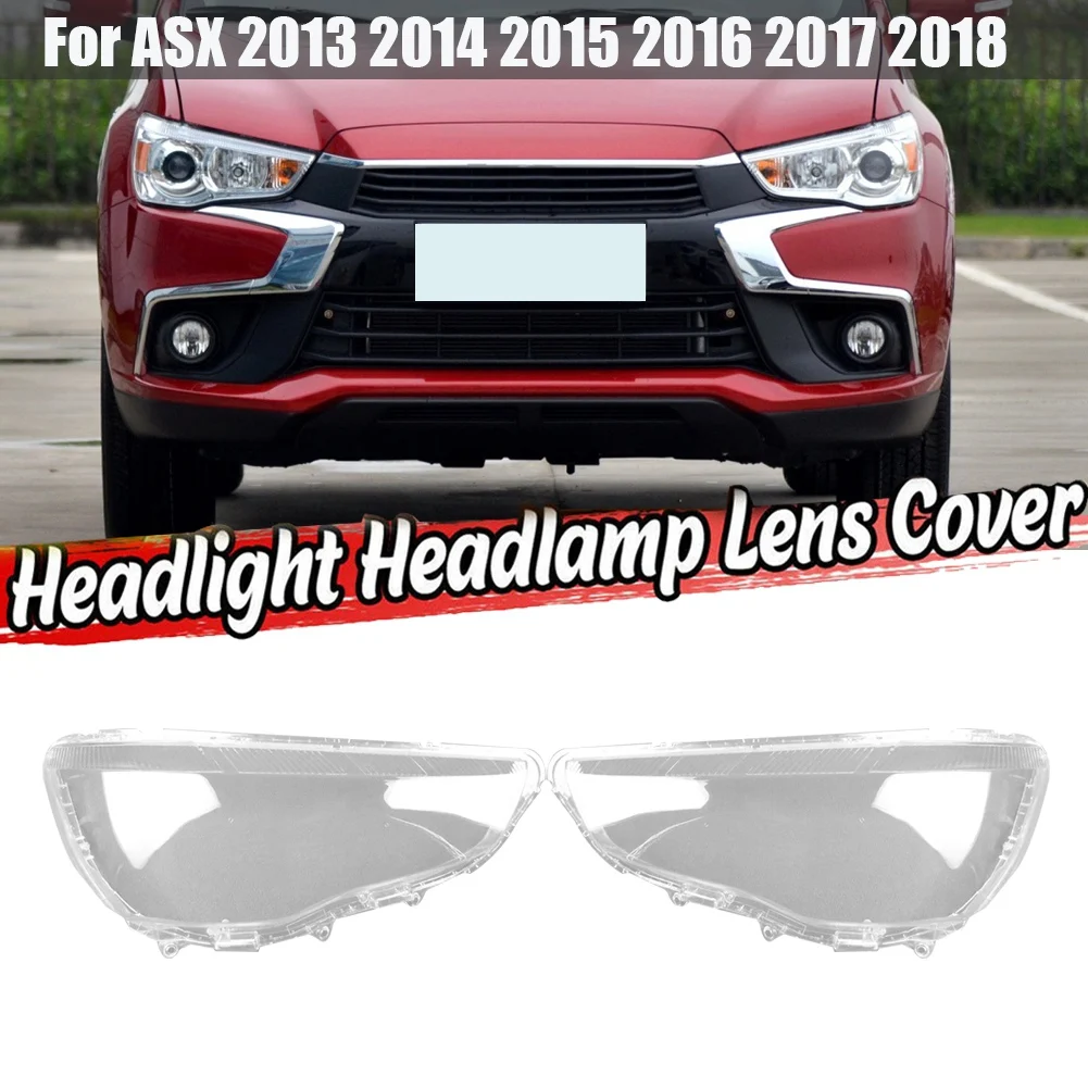 1 Pair for Mitsubishi ASX 2013-2018 Car Headlight Lens Cover Lamp Shade Lens Head Light Shell Cover L+R
1 Pair for Mitsubishi ASX 2013-2018 Car Headlight Lens Cover Lamp Shade Lens Head Light Shell Cover L+R