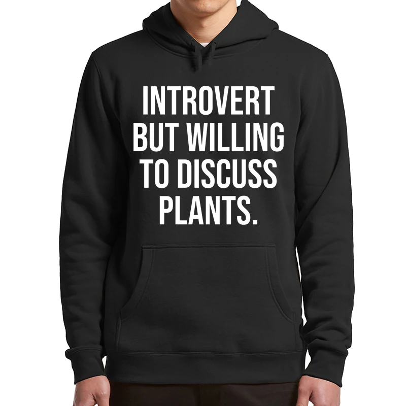 Introverted But Willing To Discuss Plants Hoodies 2022 Funny Memes Trend Essential Hooded Sweatshirt Soft Men's Clothing
Introverted But Willing To Discuss Plants Hoodies 2022 Funny Memes Trend Essential Hooded Sweatshirt Soft Men's Clothing