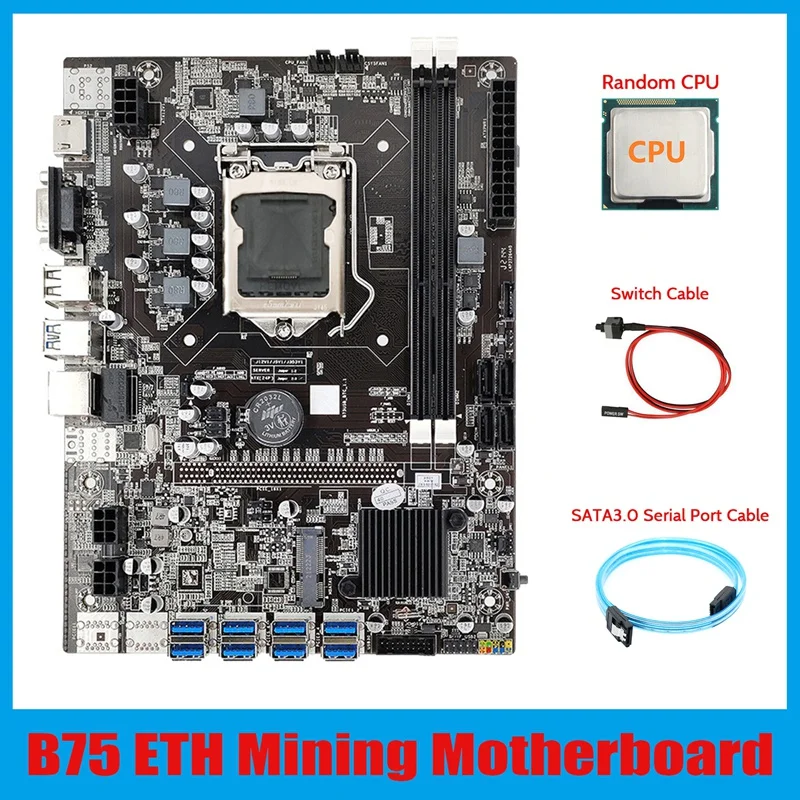 B75 ETH Mining Motherboard 8XPCIE USB Adapter+CPU+SATA3.0 Serial Port Cable+Switch Cable LGA1155 B75 Miner Motherboard
B75 ETH Mining Motherboard 8XPCIE USB Adapter+CPU+SATA3.0 Serial Port Cable+Switch Cable LGA1155 B75 Miner Motherboard