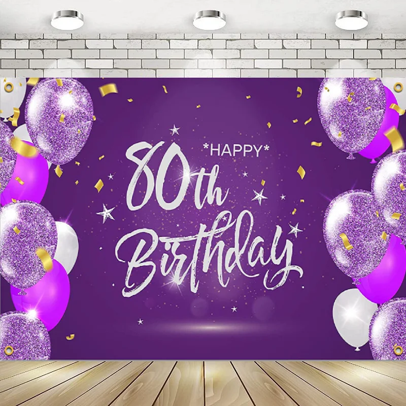 Happy 80th Birthday Banner Backdrop 80 Years Old Decorations Party Supplies Purple Photography Background Poster Party Photo
Happy 80th Birthday Banner Backdrop 80 Years Old Decorations Party Supplies Purple Photography Background Poster Party Photo