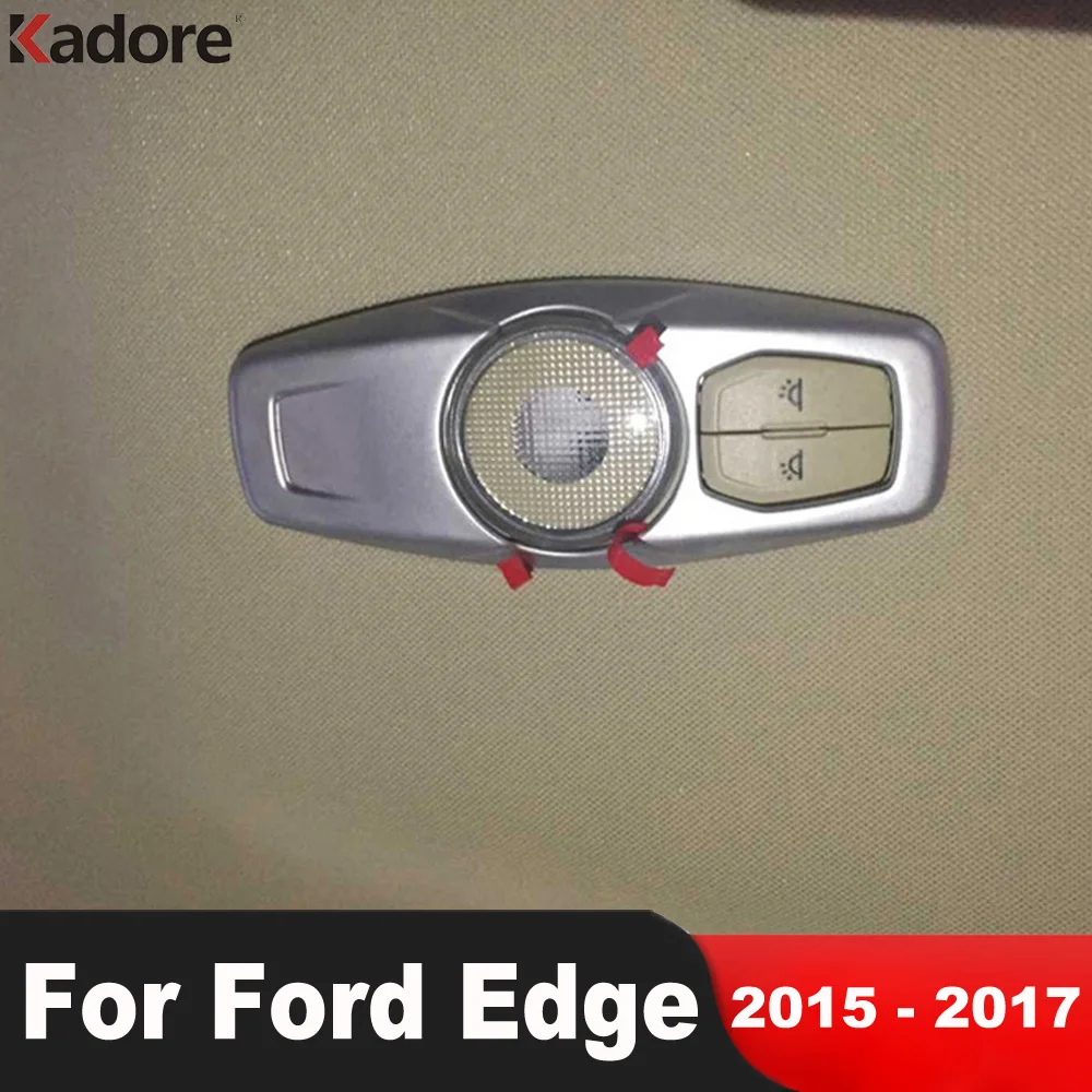 Задняя крыша, лампа для чтения, внутренняя отделка для Ford Edge 2015 2016 2017 ABS, матовое автомобильное украшение, аксессуары для интерьера