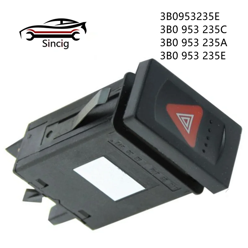 Hazard Signal Warning Switch for VW PASSATB5 3B0953235 3B0 953 235C 3B0 953 235A 3B0 953 235
Hazard Signal Warning Switch for VW PASSATB5 3B0953235 3B0 953 235C 3B0 953 235A 3B0 953 235