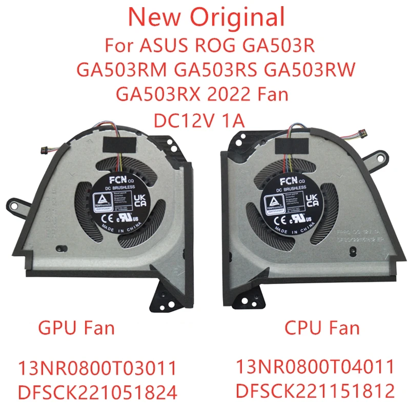 New Original Laptop CPU Cooling Fan For ASUS ROG GA503R GA503RM/RS GA503RW GA503RX 2022 fan 13NR0800T03011/- 04011 DFSCK22115182
New Original Laptop CPU Cooling Fan For ASUS ROG GA503R GA503RM/RS GA503RW GA503RX 2022 fan 13NR0800T03011/- 04011 DFSCK22115182