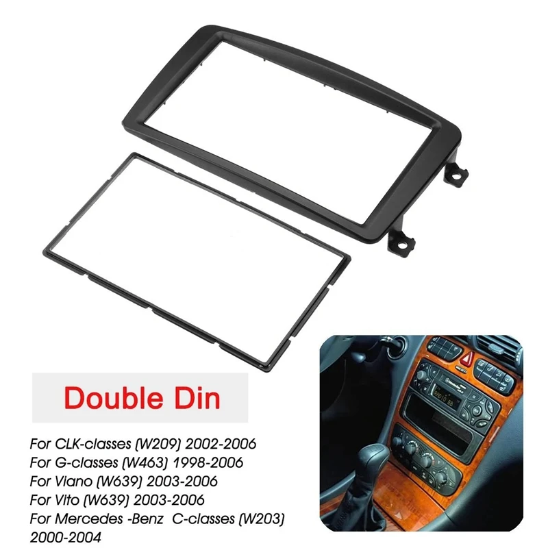 2 Din Car Radio Fascia DVD Player Panel Kits Stereo Dash Frame for Mercedes Benz C CLK G CLASS Viano W203 W209 W463 W639
2 Din Car Radio Fascia DVD Player Panel Kits Stereo Dash Frame for Mercedes Benz C CLK G CLASS Viano W203 W209 W463 W639
