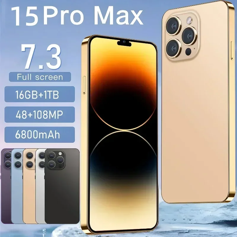 

Новинка, оригинальный смартфон 15 Pro Max, безрамочный дисплей 7,3 дюйма, идентификация по лицу, мобильный телефон 16 ГБ + 1 ТБ, мобильные телефоны 7800 мАч