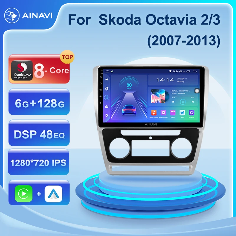 Автомобильный радиоприемник для Skoda Octavia2/3 2007-2013 6G + 128G Qualcomm 8 Core с Carplay Android Авто DSP AI Voice Autoradio
Автомобильный радиоприемник для Skoda Octavia2/3 2007-2013 6G + 128G Qualcomm 8 Core с Carplay Android Авто DSP AI Voice Autoradio