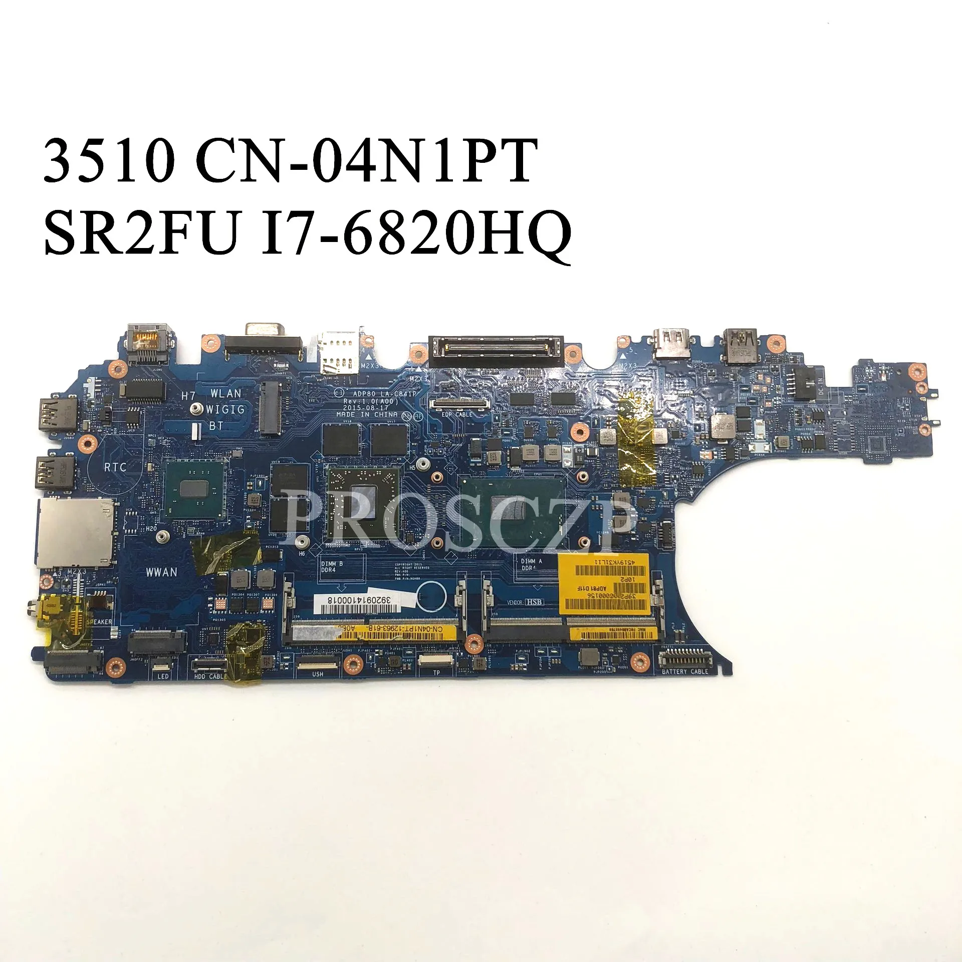 CN-04N1PT 04N1PT 4N1PT материнская плата для ноутбука E5570 3510 ADP80 LA-C841P с процессором SR2FU I7-6820HQ 100% хорошо работает 
CN-04N1PT 04N1PT 4N1PT материнская плата для ноутбука E5570 3510 ADP80 LA-C841P с процессором SR2FU I7-6820HQ 100% хорошо работает