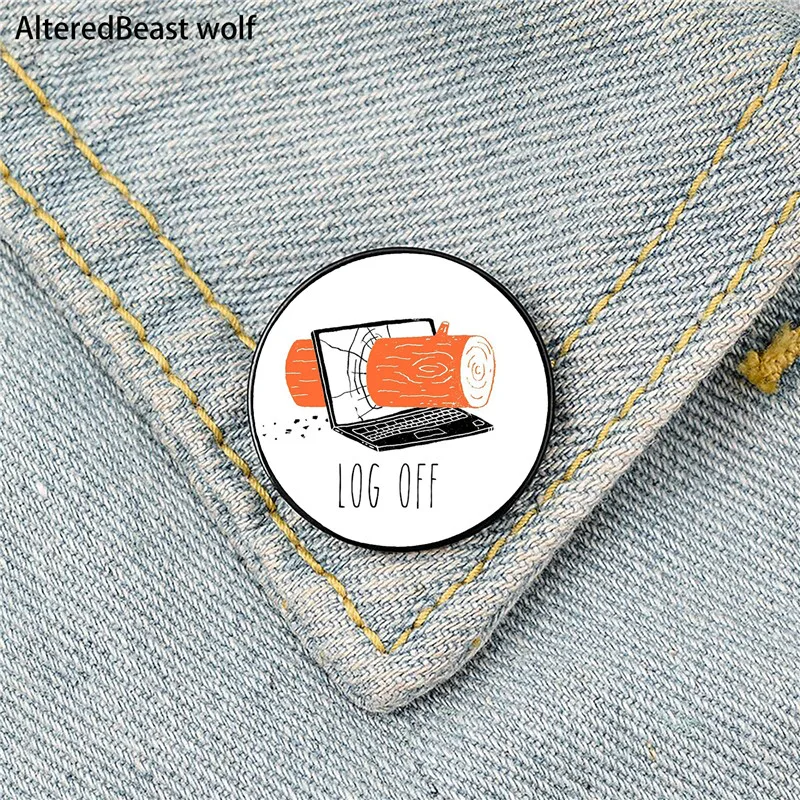 Log Off Cartoon Printed Pin Custom Funny Brooches Shirt Lapel Bag Cute Badge Cartoon Cute Jewelry Gift for Lover Girl Friends
Log Off Cartoon Printed Pin Custom Funny Brooches Shirt Lapel Bag Cute Badge Cartoon Cute Jewelry Gift for Lover Girl Friends