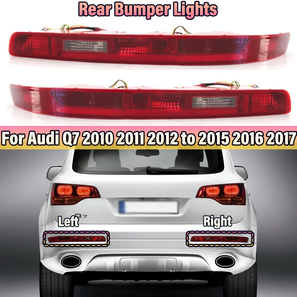 Car Rear Bumper Lights Assembly Reflectors Left Right Side Turn Signal Lamps For Audi Q7 2010~2017 4 Lights Fog Brake Tail Lamp
Car Rear Bumper Lights Assembly Reflectors Left Right Side Turn Signal Lamps For Audi Q7 2010~2017 4 Lights Fog Brake Tail Lamp