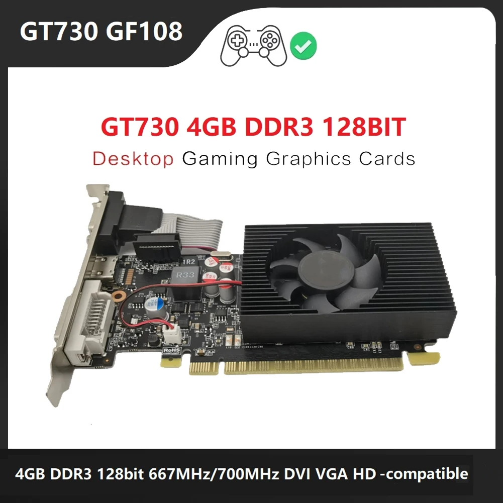 GT730 GF108 Graphics Card DVI VGA HDMI-Compatible Interface PCI Express 2.0 Half-Height Computer Gaming Graphics Card
GT730 GF108 Graphics Card DVI VGA HDMI-Compatible Interface PCI Express 2.0 Half-Height Computer Gaming Graphics Card
