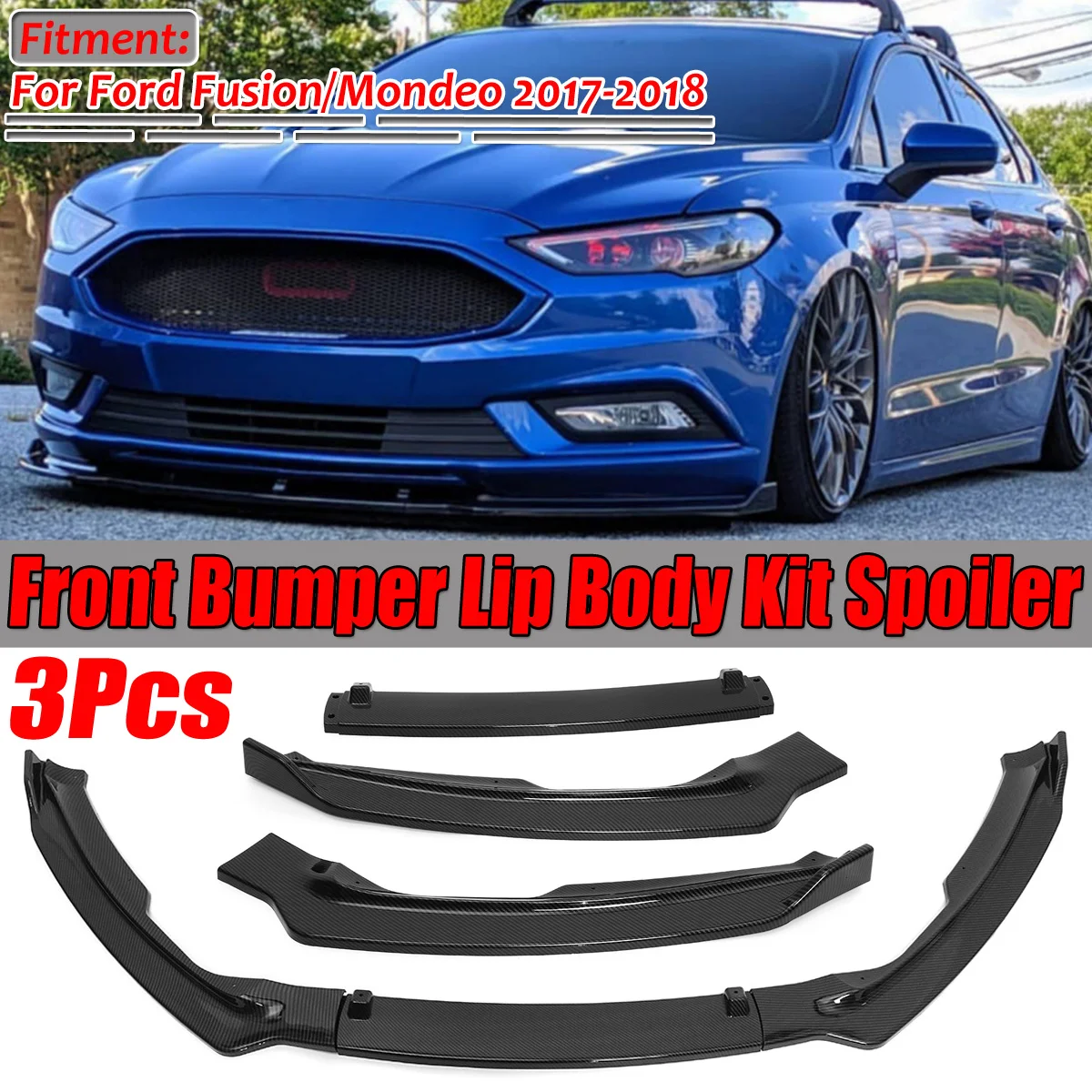 3Piece Carbon Fiber Look/ Black Car Front Bumper Splitter Lip Body Kit Spoiler Diffuser For Ford For Fusion For Mondeo 2017 2018
3Piece Carbon Fiber Look/ Black Car Front Bumper Splitter Lip Body Kit Spoiler Diffuser For Ford For Fusion For Mondeo 2017 2018