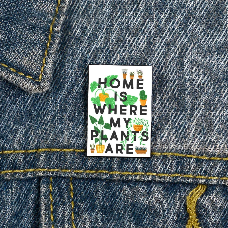 Fashion Home Is Where My Plants Are Pin Funny vintage Brooches Shirt Lapel teacher Bag Cute Badge Cartoon pins for Lover Girl
Fashion Home Is Where My Plants Are Pin Funny vintage Brooches Shirt Lapel teacher Bag Cute Badge Cartoon pins for Lover Girl