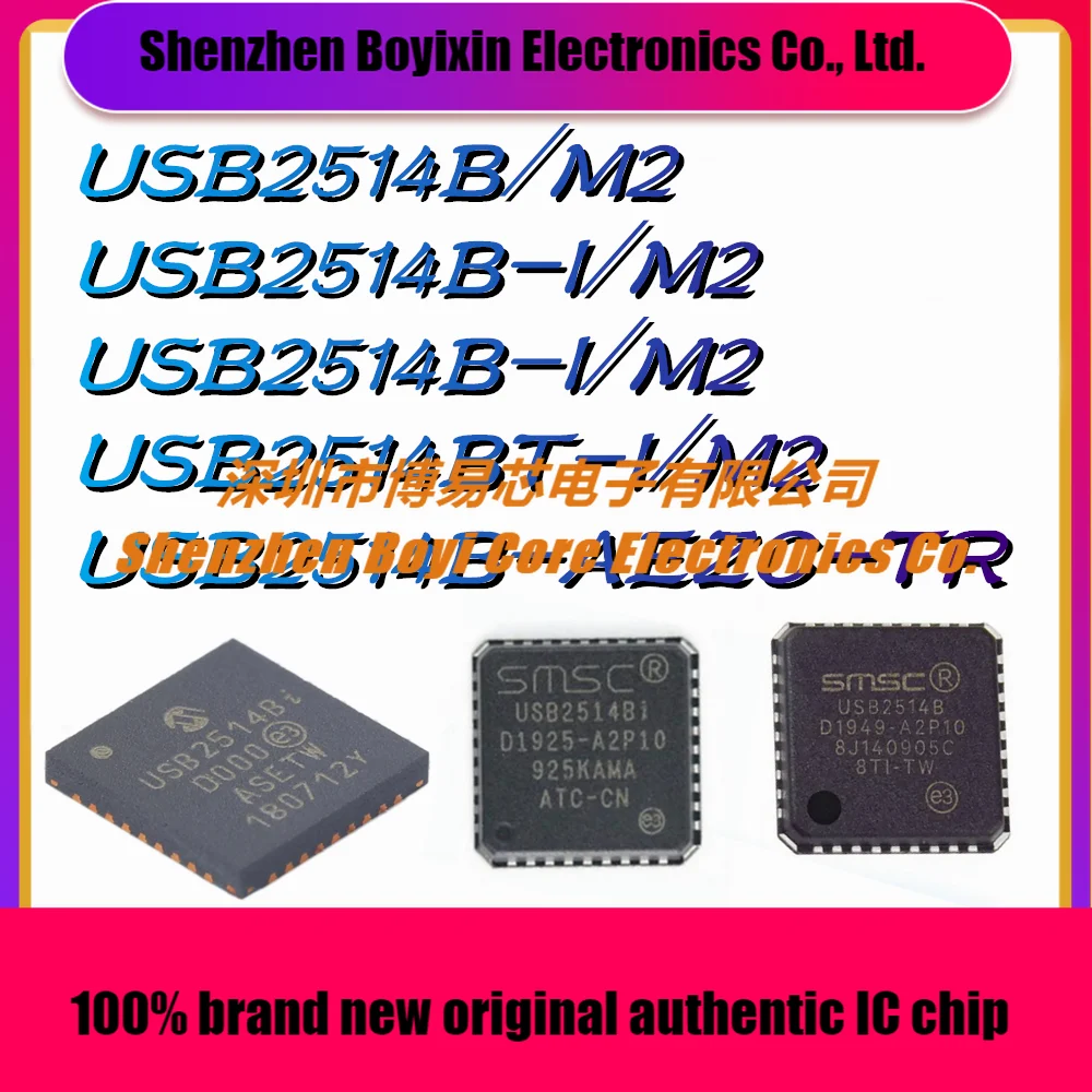USB2514B/M2 USB2514B-I/M2 USB2514B-I/M2 USB2514BT-I/M2 USB2514B-AEZC-TR New original authentic USB chip IC
USB2514B/M2 USB2514B-I/M2 USB2514B-I/M2 USB2514BT-I/M2 USB2514B-AEZC-TR New original authentic USB chip IC