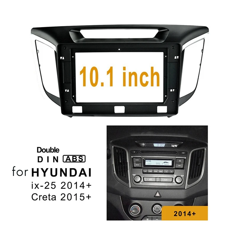 Автомобильная стереомагнитола 10,1 дюйма, 2 Din, рамка-адаптер для 2014 + HYUNDAI IX25/ CRETA
Автомобильная стереомагнитола 10,1 дюйма, 2 Din, рамка-адаптер для 2014 + HYUNDAI IX25/ CRETA
