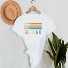 90s Vintage Grunge Clothes Women T Shirts in A World Where You Can Be Anything Be Kind Religious T-shirt Female Church Tops