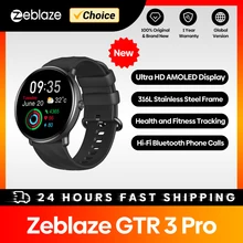 New Zeblaze GTR 3 Pro Fitness and Wellness Smart Watch AMOLED Display 316L Stainless Steel Smartwatch For Men Women
